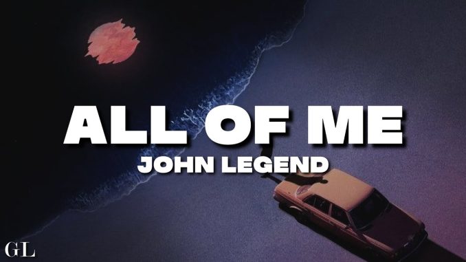 John Legend - All of Me