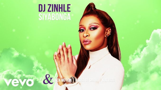 DJ Zinhle - Siyabonga Visualizer