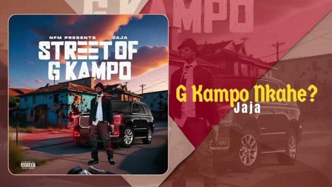 Jaja - G Kampo nkahe?Official Audio