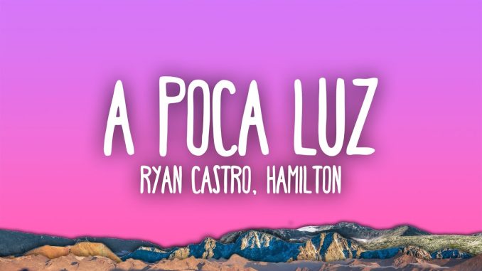 Ryan Castro - A POCA LUZ