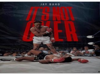 JAY BAHD - IT’S NOT OVER